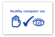 Healthy computer use